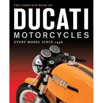 Complete Book of Ducati Motorcycles Complete Book of Ducati Motorcycles