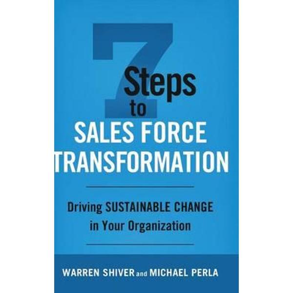 7 Steps to Sales Force Transformation