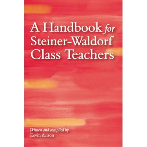 Handbook for Steiner-Waldorf Class Teachers