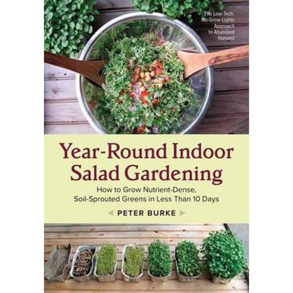 Year-Round Indoor Salad Gardening
