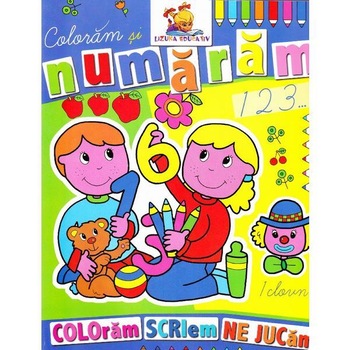 Coloram si numaram. Carte de colorat Coloram si numaram. Carte de colorat