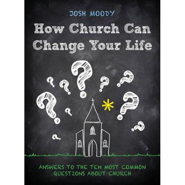 How Church Can Change Your Life