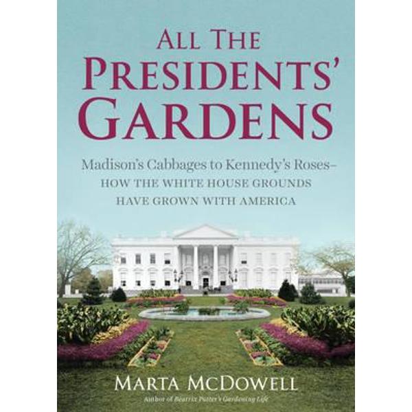 All the Presidents Gardens