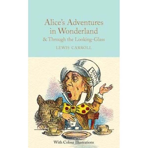 Alice's Adventures in Wonderland and Through the Looking-Gla