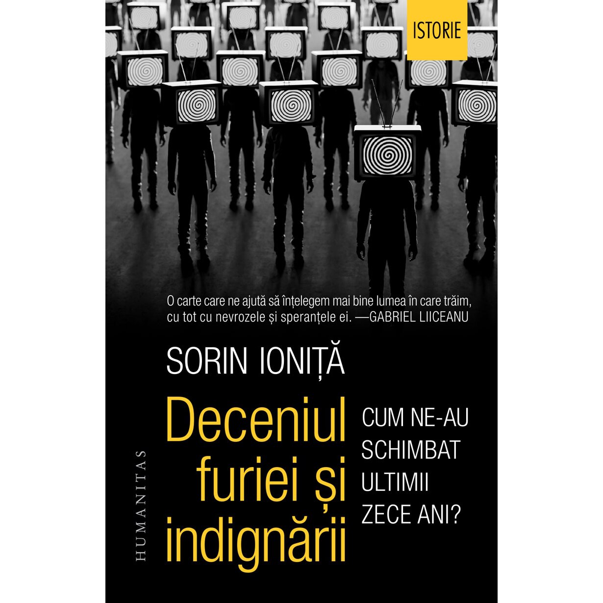 Deceniul furiei si indignarii, Sorin Ionita