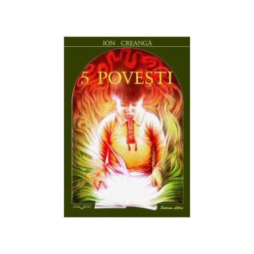 5 Povesti, Ion Creanga