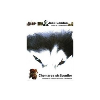 Chemarea strabunilor, Jack London, Marcela Penes Chemarea strabunilor, Jack London, Marcela Penes