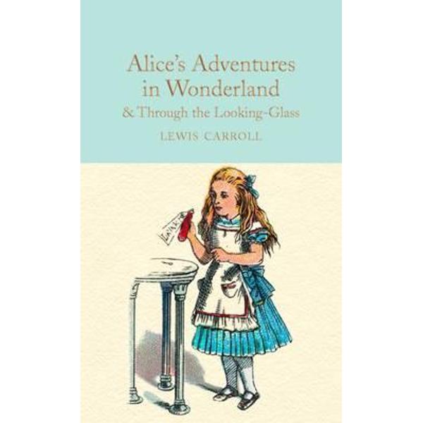 Alice's Adventures in Wonderland and Through the Looking-Gla