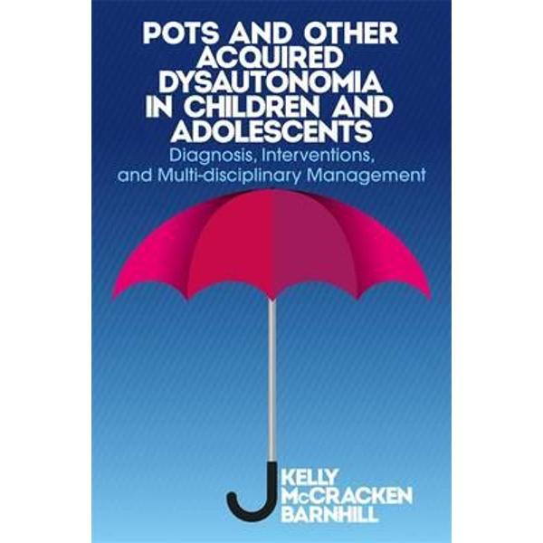 POTS and Other Acquired Dysautonomia in Children and Adolesc