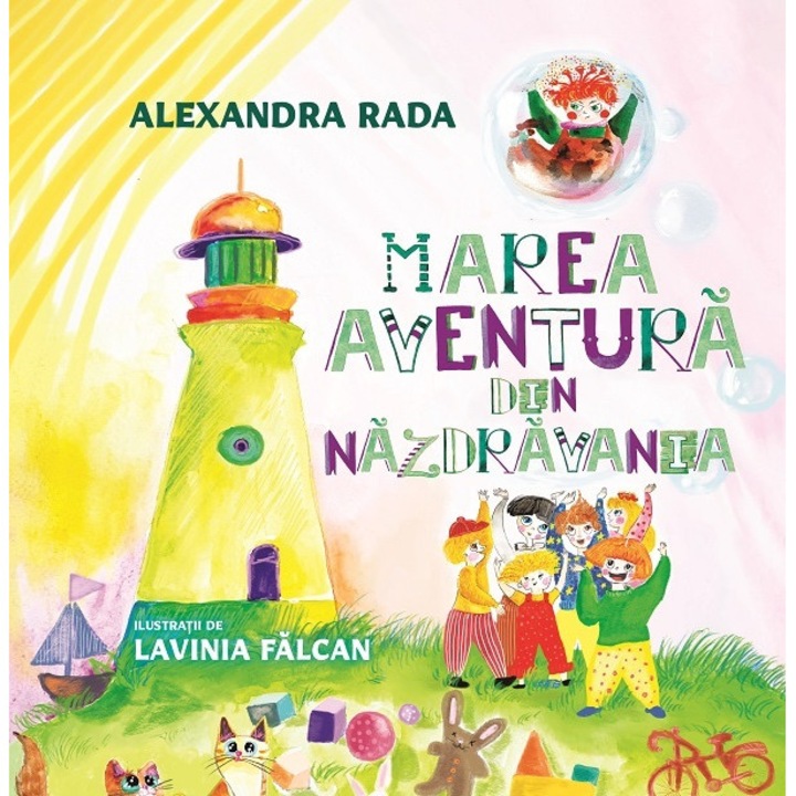 Marea Aventura Din Nazdravania - Alexandra Rada