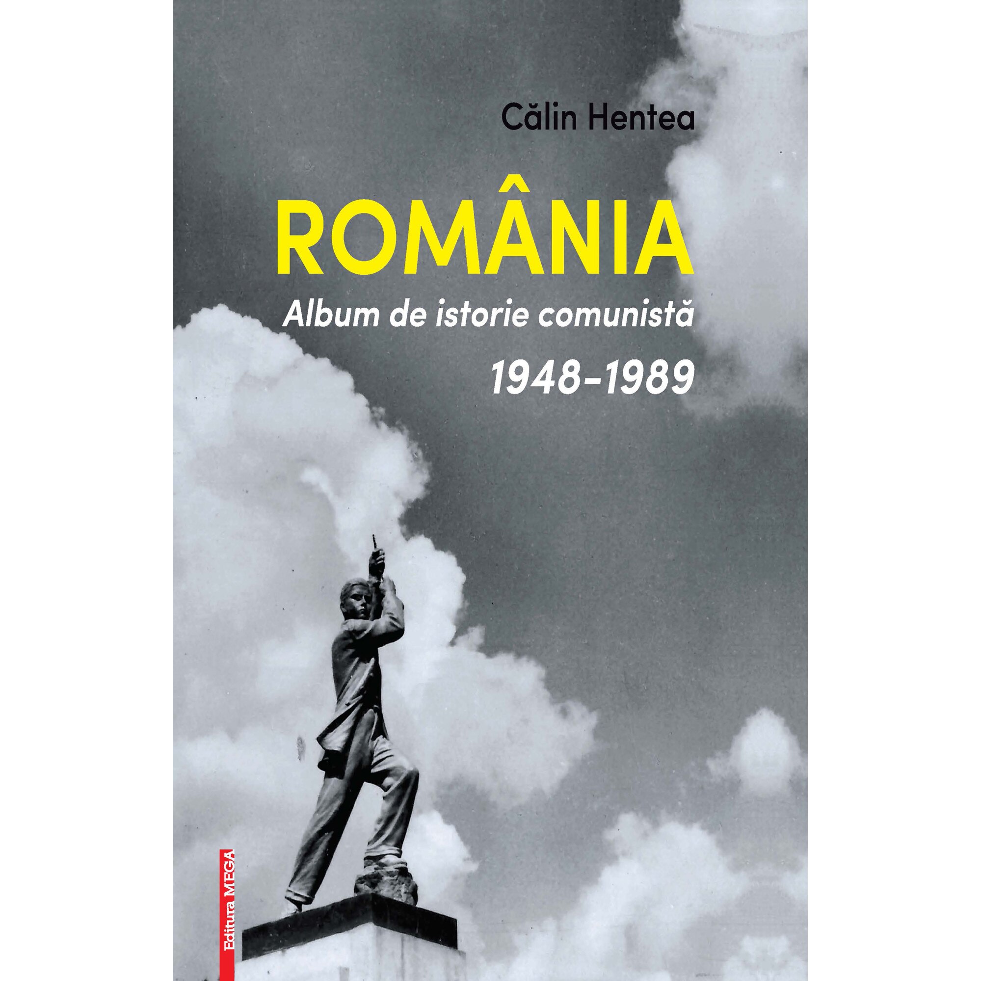 Romania. Album de istorie comunista 1948-1989
