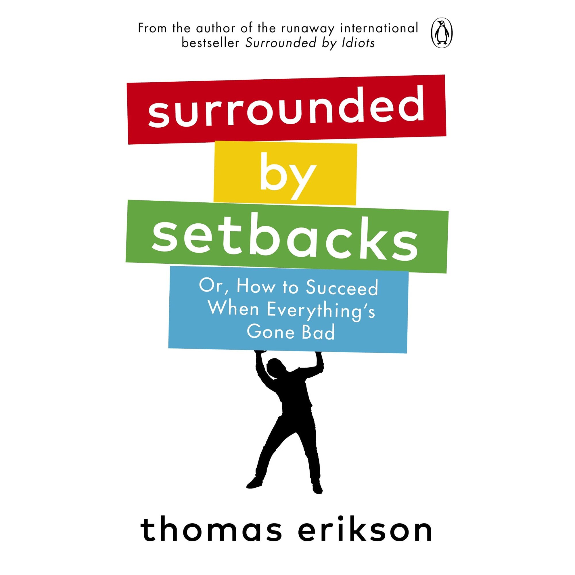 Surrounded by Setbacks - Thomas Erikson, editia 2021
