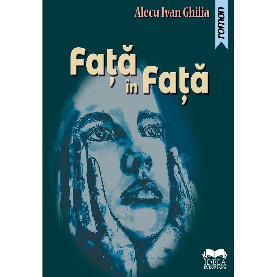 Fata in fata - Alecu Ivan Ghilia, editia 2021