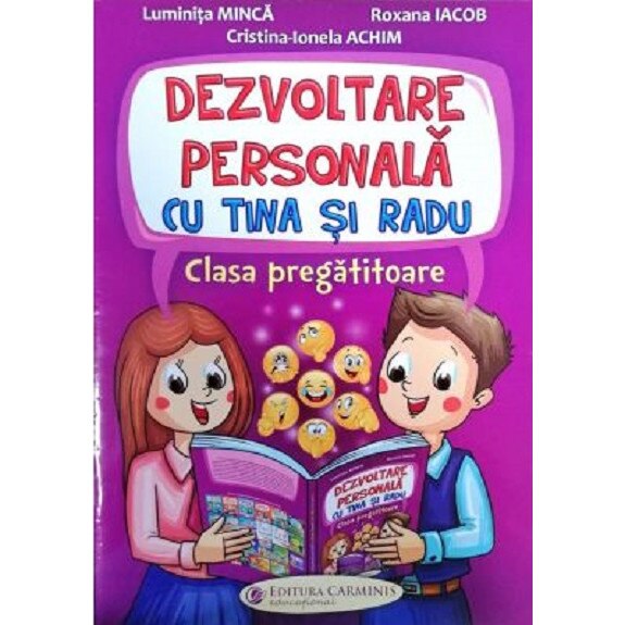 Dezvoltare personala cu Tina si Radu clasa pregatitoare - Luminita MincaRoxana IacobCristina-Ionela Achim