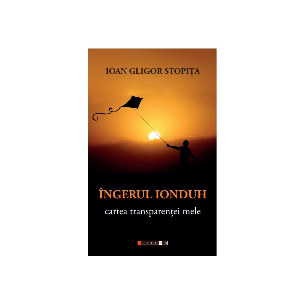 Ingerul Ionduh - Ioan Gligor Stopita