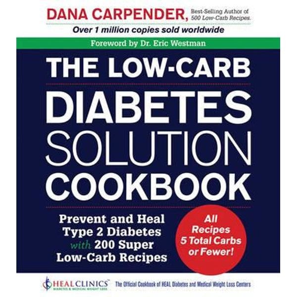 Low-Carb Diabetes Solution Cookbook