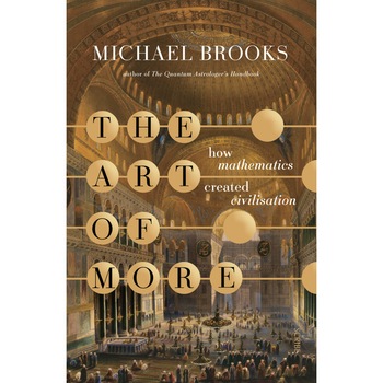The Art of More - Michael Brooks The Art of More - Michael Brooks