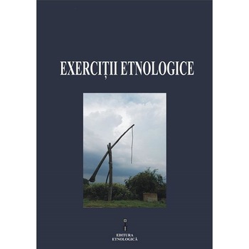 Exercitii etnologice, Emil Tircomnicu Exercitii etnologice, Emil Tircomnicu