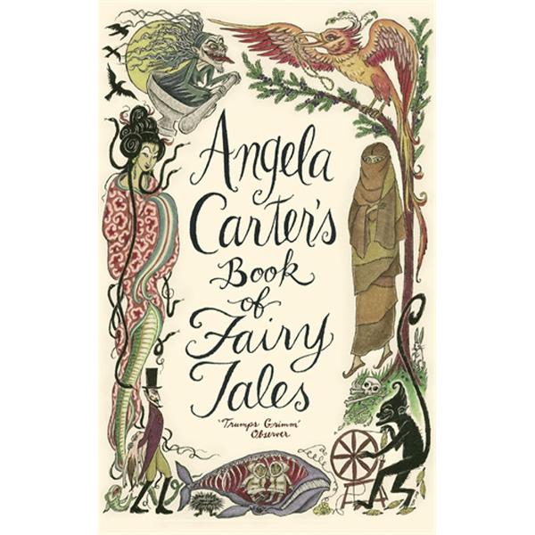 Angela Carter's Book of Fairy Tales