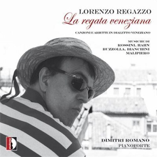 Regazzo Lorenzo (Basso Baritono), La Regata VenezianaCanzoni E Ariette In Dialetto Veneziano, (CD)