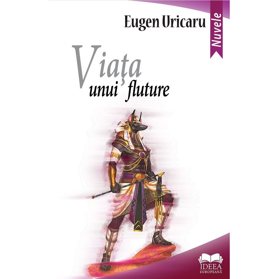 Viata unui fluture - Eugen Uricaru, editia 2021