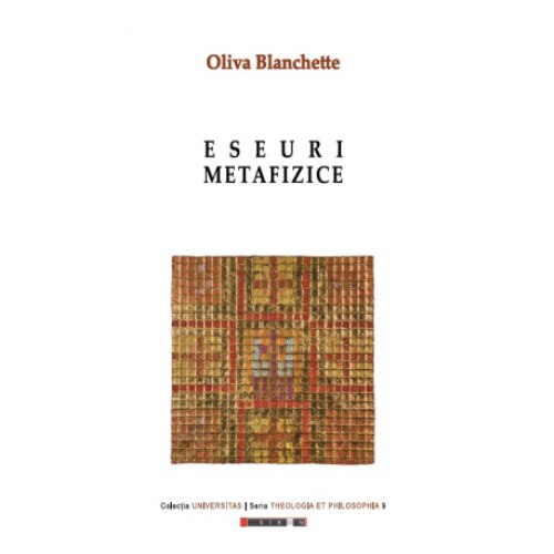 Eseuri metafizice - Oliva Blanchette