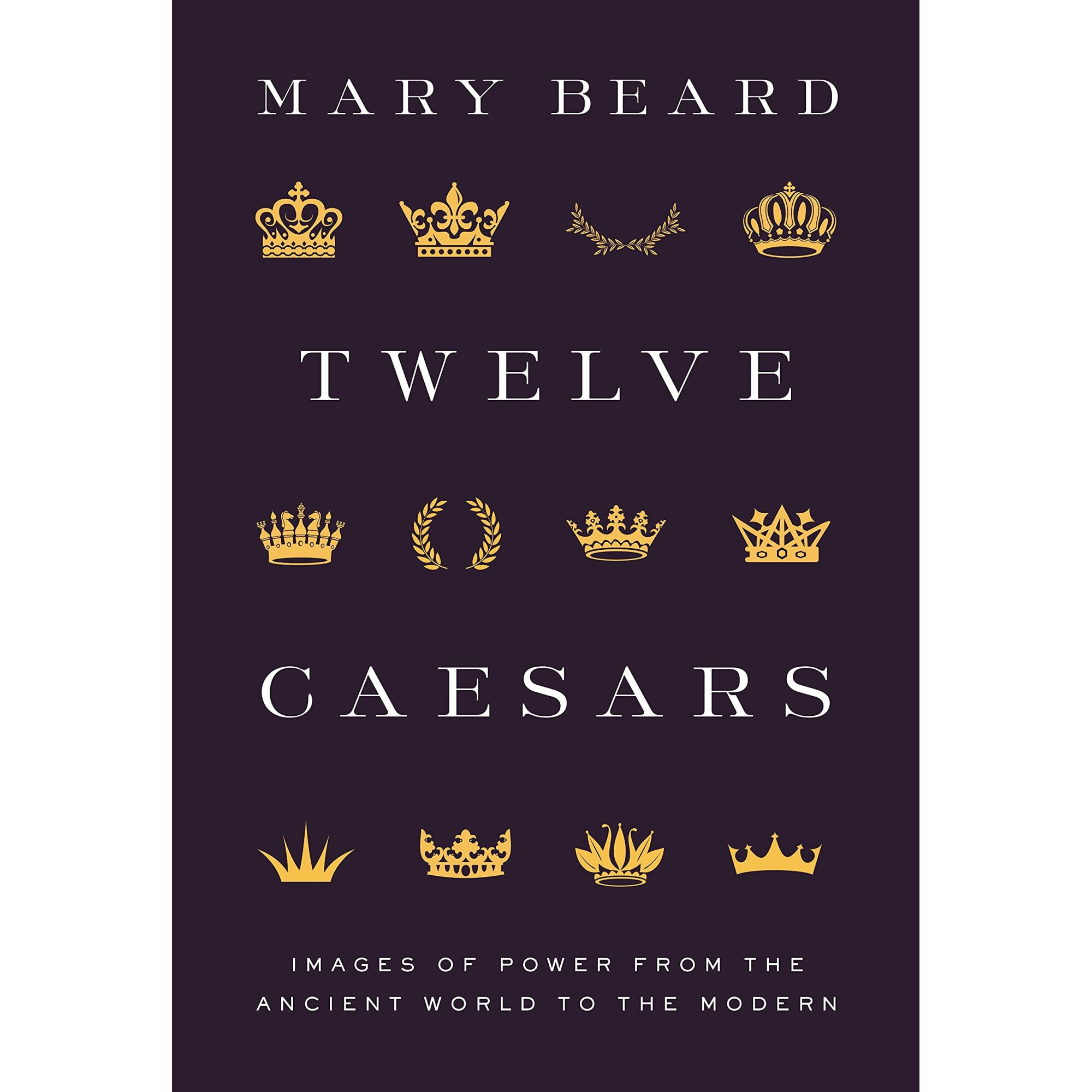 Twelve Caesars - Mary Beard