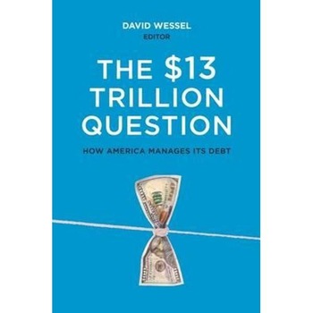 $13 Trillion Question $13 Trillion Question