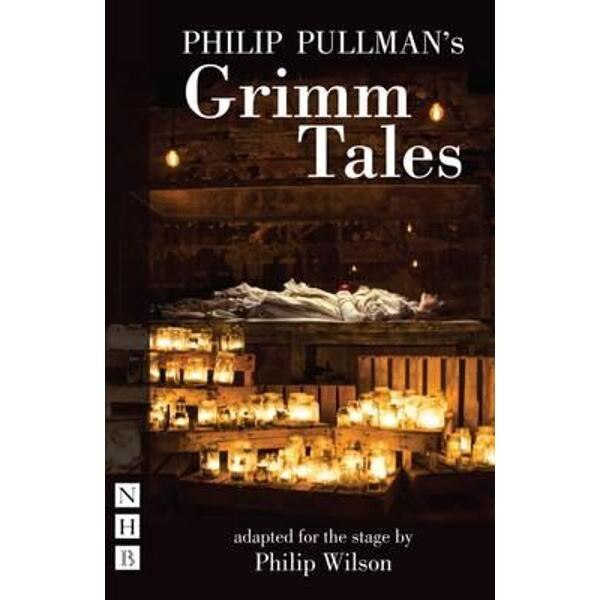 Philip Pullman's Grimm Tales