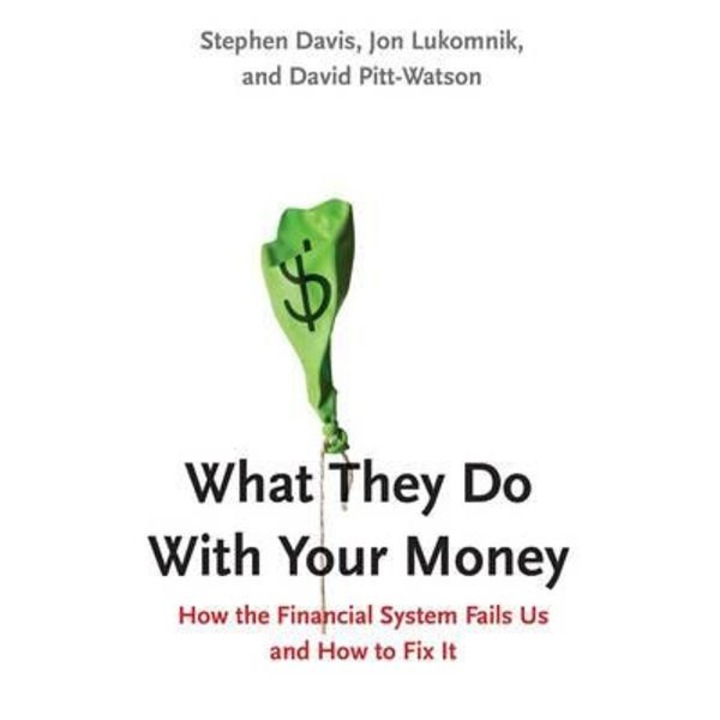 What They Do with Your Money