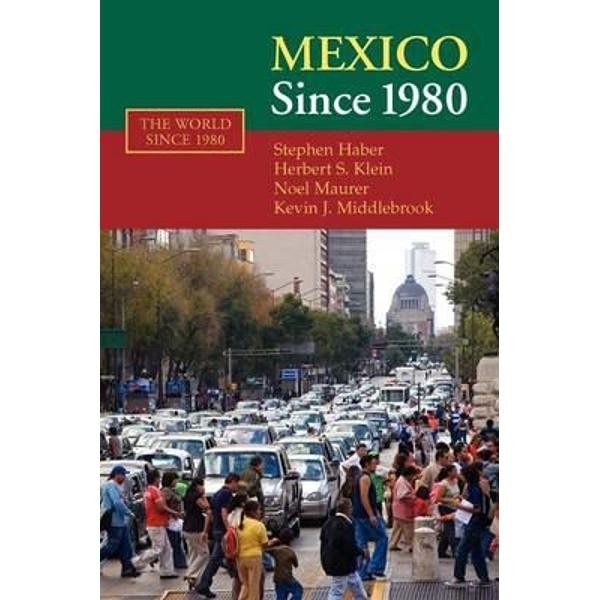 Mexico Since 1980