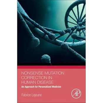 Nonsense Mutation Correction in Human Diseases Nonsense Mutation Correction in Human Diseases