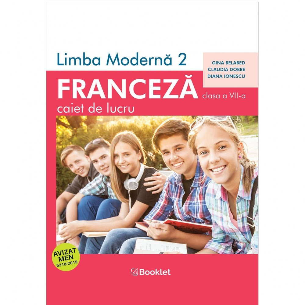 Limba moderna 2 Franceza – Caiet de lucru pentru clasa a VII-a, Claudia Dobre, Diana Ionescu, Gina Belabed, FR065, Booklet