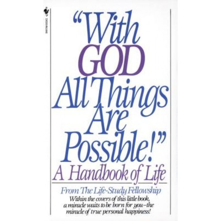 With God All Things Are Possible!, Life Study Fellowship