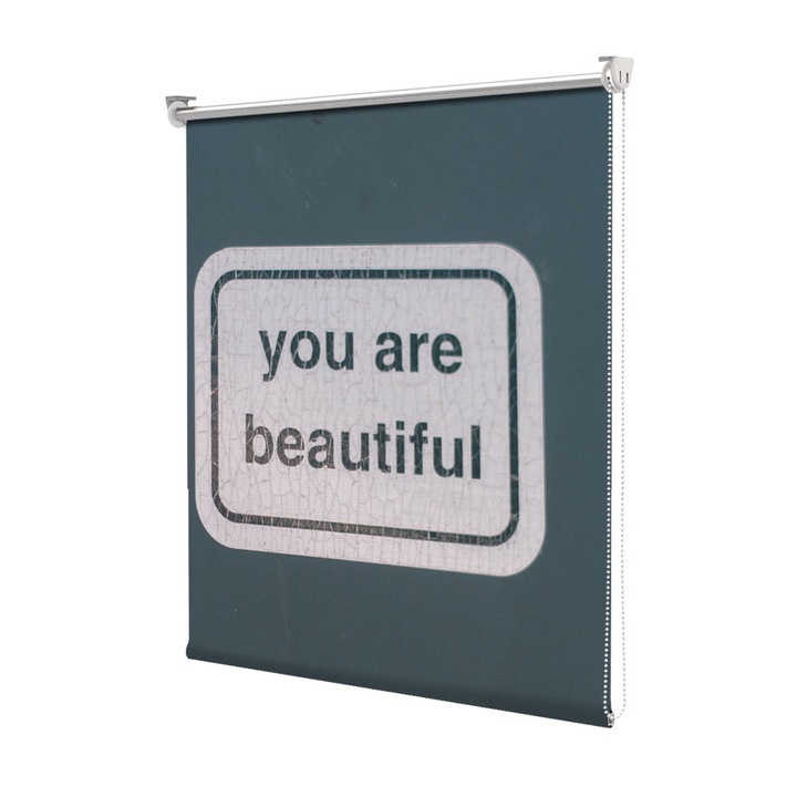 Roleta Art Shade tip Jaluzea cu Rulou si sistem inclus, Art Star, You are beautiful, Mesaje, Decoratiuni, Latime 80 cm x Inaltime 130 cm
