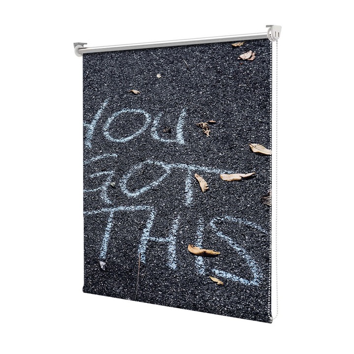 Roleta Art Shade tip Jaluzea cu Rulou si sistem inclus, Art Star, You got this, Mesaje, Decoratiuni, Latime 90 cm x Inaltime 130 cm