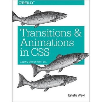 Transitions and Animations in CSS Transitions and Animations in CSS