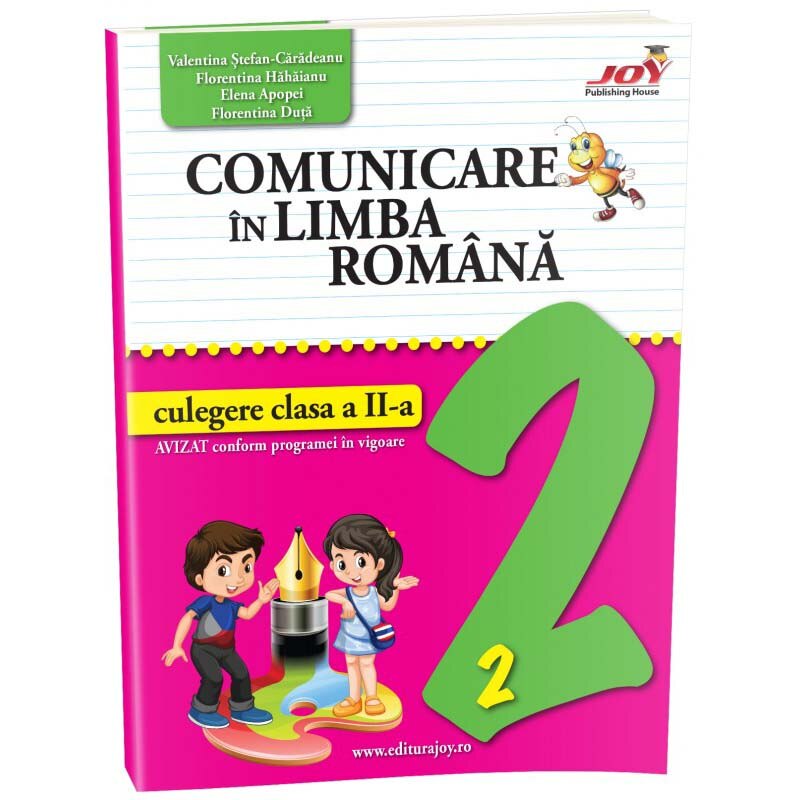 Comunicare In Limba Romana Culegere Clasa A II- A, Valentina Stefan-Caradeanu, Florentina Hahaianu, Elena Apopei, Florentina Duta