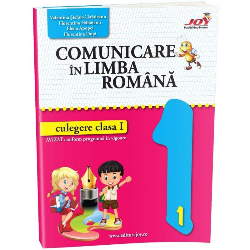 Comunicare in Limba Romana. Culegere Clasa I * - Valentina Stefan-Caradeanu, Florentina Hahaianu, Elena Apopei, Florentina Duta