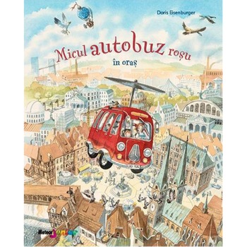 Micul autobuz rosu in oras, Doris Eisenburger Micul autobuz rosu in oras, Doris Eisenburger