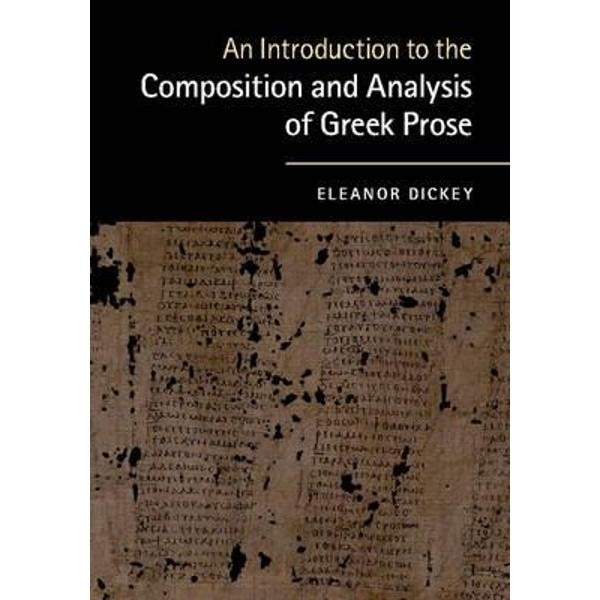 Introduction to the Composition and Analysis of Greek Prose