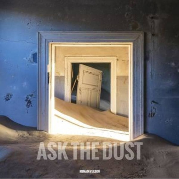 Ask the Dust