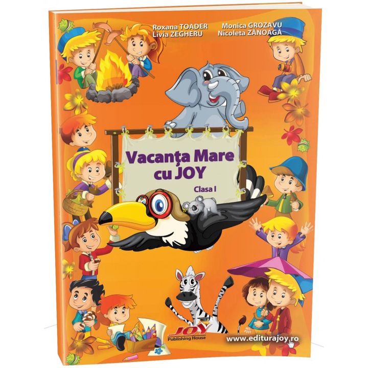 Vacanta mare cu joy clasa I, Roxana Toader, Monica Grozavu, Livia Zegheru, Nicoleta Zanoaga