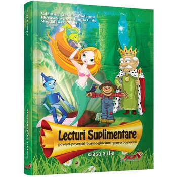 Lecturi suplimentare clasa a II-a, Valentina Stefan-Caradeanu, Florica Suvorov, Emilia Chis, Magdalena Costache Lecturi suplimentare clasa a II-a, Valentina Stefan-Caradeanu, Florica Suvorov, Emilia Chis, Magdalena Costache