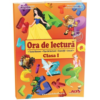Ora de lectura clasa I, Roxana Tudor, Monica Grozavu, Livia Zegheru, Floarea Georgescu Ora de lectura clasa I, Roxana Tudor, Monica Grozavu, Livia Zegheru, Floarea Georgescu
