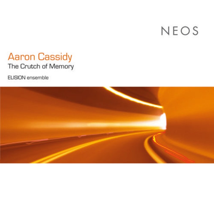 Aaron Cassidy - The Crutch of Memory CD