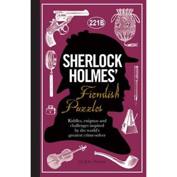 Sherlock Holmes' Fiendish Puzzles Sherlock Holmes' Fiendish Puzzles