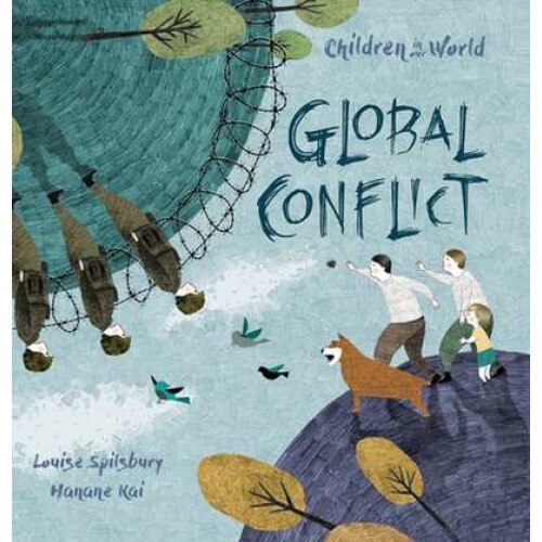 Global Conflict de Louise A. Spilsbury