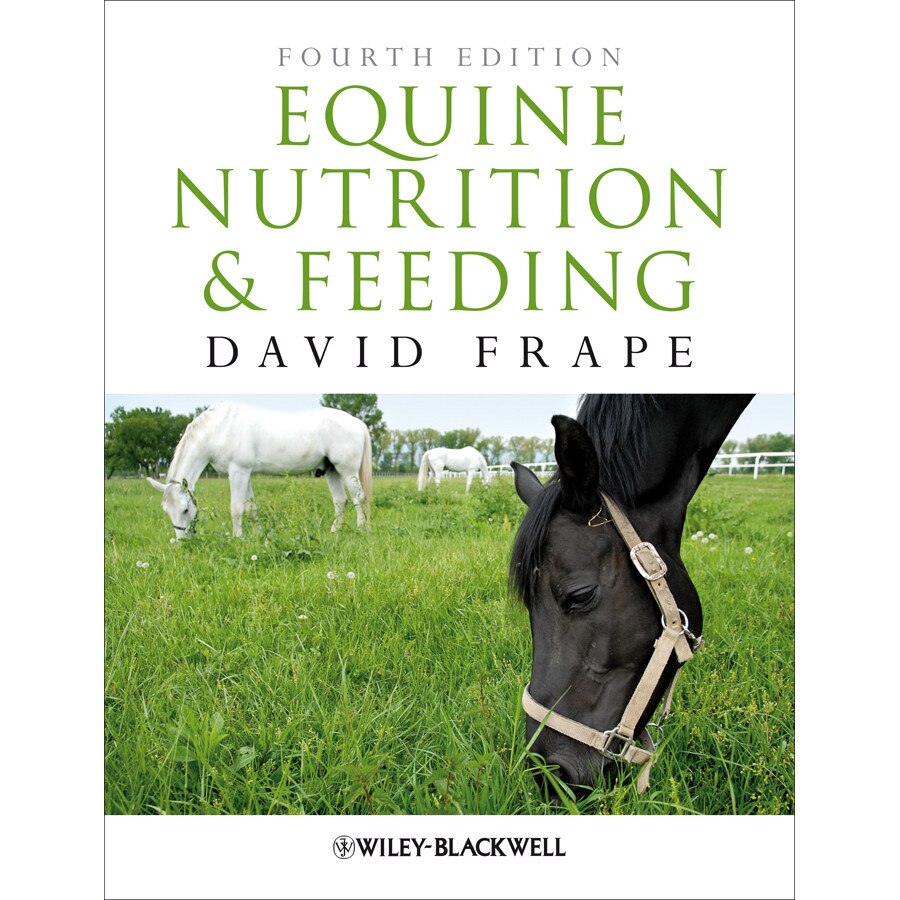 Equine Nutrition and Feeding de David Frape