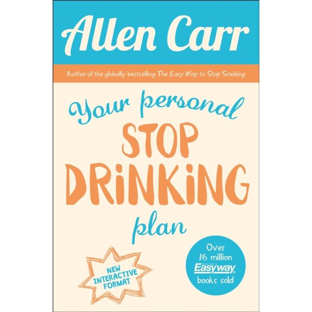 Your Personal Stop Drinking Plan de Allen Carr